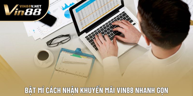 Bật mí cách nhận khuyến mãi VIN88 nhanh gọn Bật mí cách nhận khuyến mãi VIN88 nhanh gọn