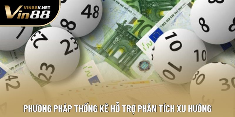 Phương pháp thống kê hỗ trợ phân tích xu hướng Phương pháp thống kê hỗ trợ phân tích xu hướng